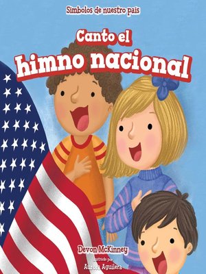 cover image of Canto el himno nacional (I Sing the "Star-Spangled Banner")